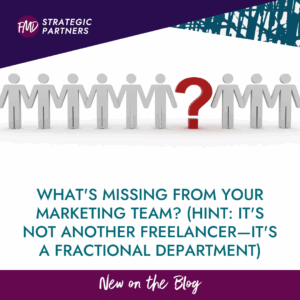What’s Missing From Your Marketing Team?